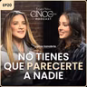 No tienes que parecerte a nadie | Sophia Sanabria | Cinco Palabras Podcast EP 20