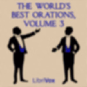 World's Best Orations, Volume 3, The by Various