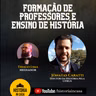 Formação de professores e ensino de História com Jônatas Caratti | Provoca T2Ep26
