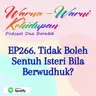 EP266. Tidak Boleh Sentuh Isteri Bila Berwudhuk?