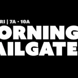 The Morning Tailgate