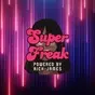 Litt Live - Super Freak - Powered by Rick James