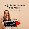 34 Bajo las sombras de sus alas