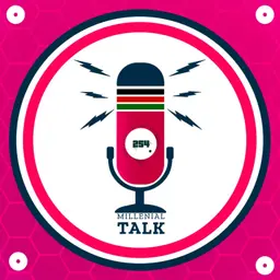 254 Millennial Talk
