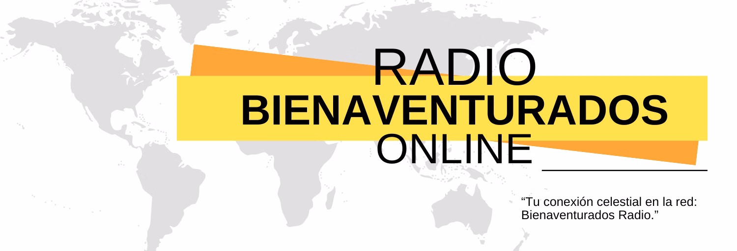 BIENAVENTURADOS PODCAST RADIO