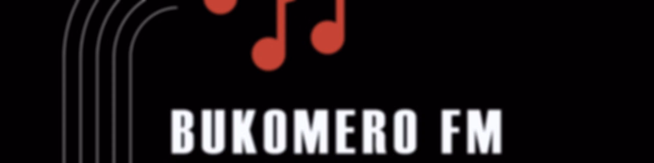 BUKOMERO FM