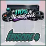 110% NostalGeek Épisode 4 - Spyro, Guitar Hero, Medabots et plus!