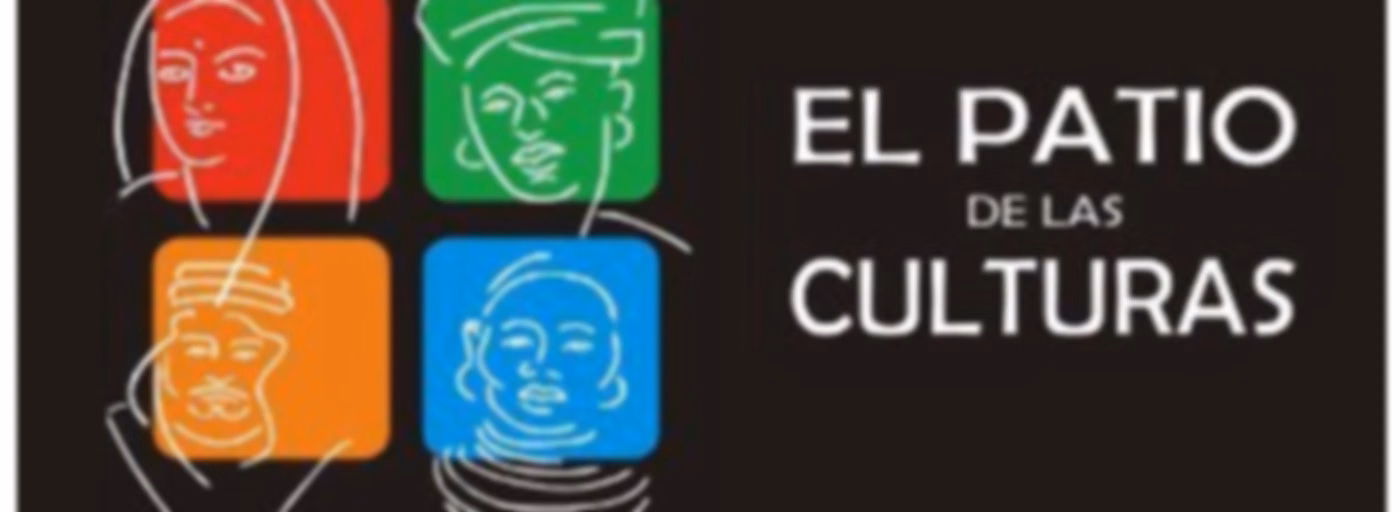 El Patio de las Culturas