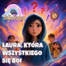 Wielki Strach Laury _ ✨ Bajka Do Słuchania Dla Dzieci Audiobook