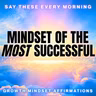 #1 MINDSET FOR SUCCESS | Growth Mindset Affirmations