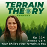 Your Child's First Terrain Is You | Jenna Cain
