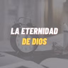 La eternidad de Dios