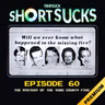 Short Suck 60: The Mystery of the Yuba County Five