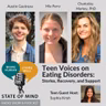 Teen Voices on Eating Disorders: Stories, Recovery, and Support