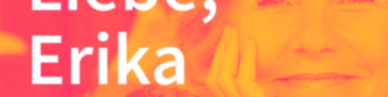 Alles Liebe, Erika