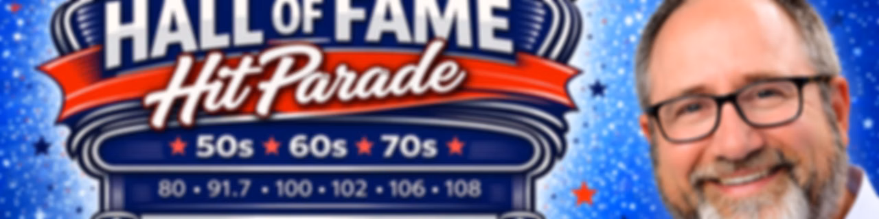 Hall of Fame Hit Parade - 7pm to 10pm