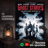 LI - Review Express - Ghost Stories (2017)