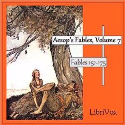 Aesop's Fables, Volume 07 (Fables 151-175) by Aesop (c. 620 BCE - 564)