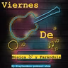 Viernes de música y farándula DJ Fraylanders