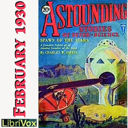 Astounding Stories 02, February 1930 by Hugh B. Cave (1910 - 2004), Captain S. P. Meek (1894 - 1972) et al.