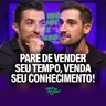 COMO PARAR DE VENDER TEMPO E COMEÇAR A VENDER SEU CONHECIMENTO? | Leonardo Toledo #151