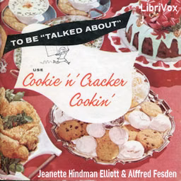 Cookie 'n' Cracker Cookin' by Jeanette Hindman Elliott and Alfred Festen (1906 - 1986)