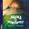 mama, los monstruos