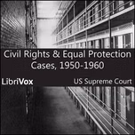 Civil Rights and Equal Protection Cases 1950-1960 by United States Supreme Court