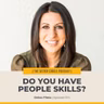 #574 – Do You Have People Skills? with Debra Fileta