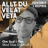 Om ljud i film med Klas Dykhoff - REPRIS