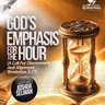 GOD'S EMPHASIS FOR THE HOUR (A CALL FOR DISCERNMENT AND ALIGNMENT) WITH APOSTLE JOSHUA SELMAN