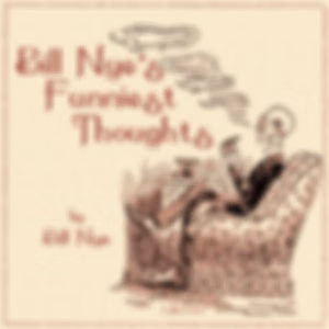Bill Nye's Funniest Thoughts by Bill Nye (1850 - 1896)