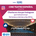 CHARLAS EN VIVO DE CINE TEATRO ESPAÑOL