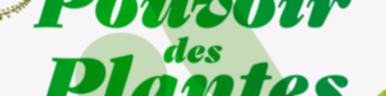 Le pouvoir des plantes par Arkopharma
