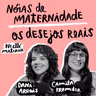 Nóia de maternidade: os desejos reais