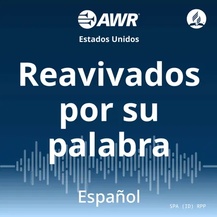 AWR en Español - Reavivados por Su Palabras
