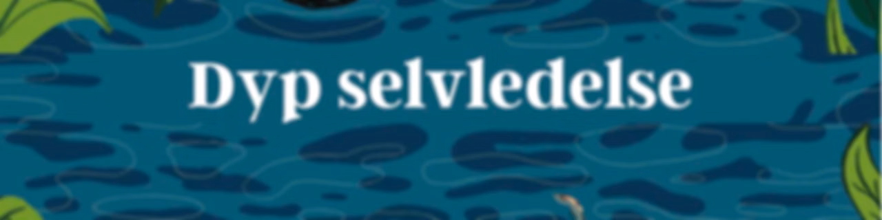 Dyp Selvledelse