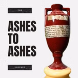 The Ashes to Ashes Podcast