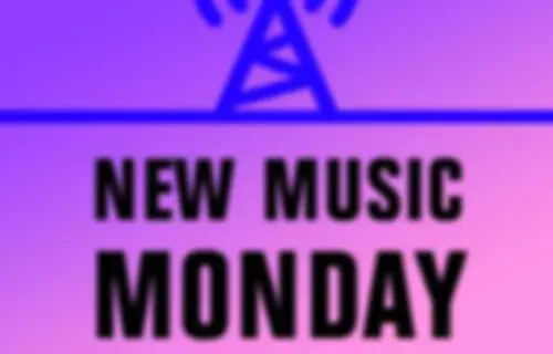 New Music Monday