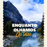 Ep. 164-S.08- Enquanto olhamos para as telas