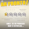 Ah Pronto! #72 - Amei, se eu pudesse dar 5 estrelas...