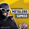 Me Acosté con un Metalero Sumiso