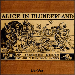 Alice in Blunderland: an Iridescent Dream
