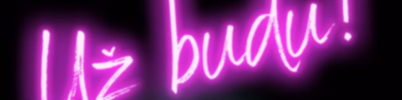 Už budu!
