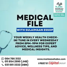 05 August 2026 - Medical Matters with Br Sulaimaan & Hakim Yusuf Mallie
