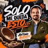SOLO ME QUEDA ESTO...- PASTOR ANTONIO BURGOS