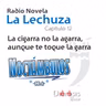 LA LECHUZA C12 -T1 - LA CIGARRA NO LA AGARRA, AUNQUE TE TOQUE LA GARRA.mp3