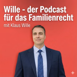 Wille - Podcast für Familienrecht