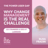 402: Russ Fradin, CEO of Larridin, on the AI Power User Gap and Why Change Management Is the Real Bottleneck