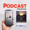 Podcast Paulinas - O voo da fé